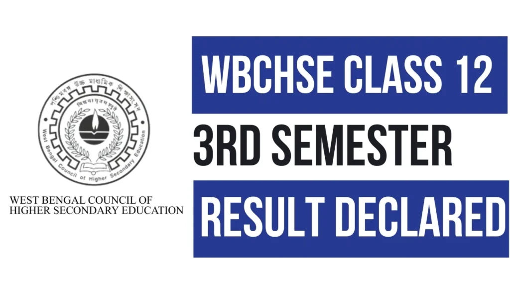 WBCHSE Class 12 3rd Semester Result 2025 Released